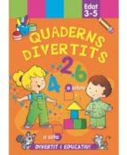 QUADERNS DIVERTITS (EDAT 3-5) | 9788490943717 | AA.VV. | Llibres Parcir | Librería Parcir | Librería online de Manresa | Comprar libros en catalán y castellano online
