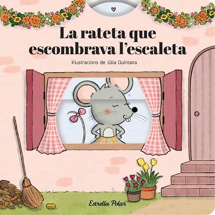 LA RATETA QUE ESCOMBRAVA L'ESCALETA. CONTE AMB MECANISMES | 9791387903800 | SAMBA, GINA/QUINTANA, JÚLIA | Llibres Parcir | Librería Parcir | Librería online de Manresa | Comprar libros en catalán y castellano online