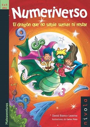 NUMERIVERSO. EL DRAGÓN QUE NO SABÍA SUMAR NI RESTAR | 9788492493784 | BLANCO LASERNA, DAVID | Llibres Parcir | Librería Parcir | Librería online de Manresa | Comprar libros en catalán y castellano online