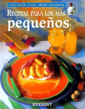 RECETAS PARA LOS MAS PEQUE%OS | 9788424125646 | OYARBIDE | Llibres Parcir | Librería Parcir | Librería online de Manresa | Comprar libros en catalán y castellano online