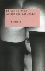 EL SEÐOR MEE | 9788478445721 | ANDREW CRUMEY | Llibres Parcir | Librería Parcir | Librería online de Manresa | Comprar libros en catalán y castellano online