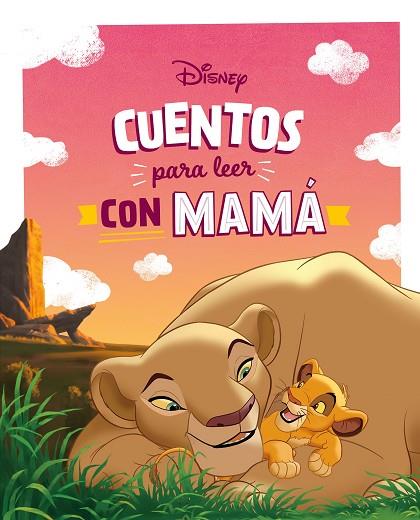 CUENTOS DISNEY PARA LEER CON MAMÁ | 9788419547842 | DISNEY | Llibres Parcir | Llibreria Parcir | Llibreria online de Manresa | Comprar llibres en català i castellà online