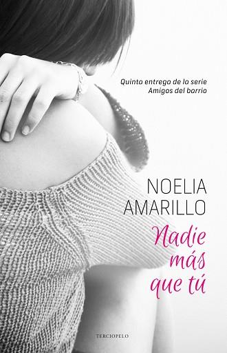 NADIE MÁS QUE TÚ | 9788415952725 | AMARILLO, NOELIA | Llibres Parcir | Librería Parcir | Librería online de Manresa | Comprar libros en catalán y castellano online