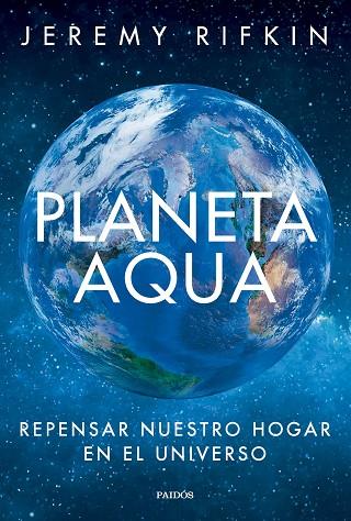 PLANETA AQUA | 9788449342875 | RIFKIN, JEREMY | Llibres Parcir | Librería Parcir | Librería online de Manresa | Comprar libros en catalán y castellano online