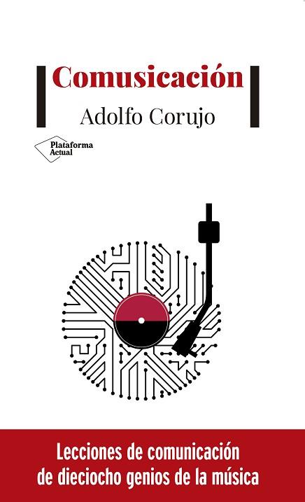 COMUSICACIÓN | 9788417622893 | CORUJO, ADOLFO | Llibres Parcir | Llibreria Parcir | Llibreria online de Manresa | Comprar llibres en català i castellà online