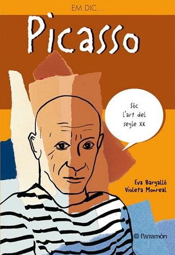 EM DIC PICASSO | 9788434227569 | BARGALLO EVA MONREAL VIOLETA | Llibres Parcir | Librería Parcir | Librería online de Manresa | Comprar libros en catalán y castellano online