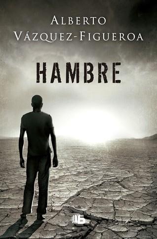 HAMBRE | 9788490705278 | VÁZQUEZ-FIGUEROA, ALBERTO | Llibres Parcir | Librería Parcir | Librería online de Manresa | Comprar libros en catalán y castellano online