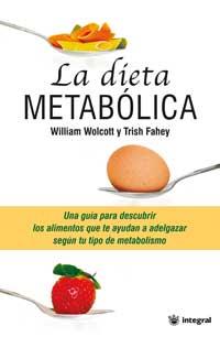 LA DIETA METABOLICA guia descubrir alimentos adelgazar | 9788478713370 | WOLCOTT Y FAHEY | Llibres Parcir | Llibreria Parcir | Llibreria online de Manresa | Comprar llibres en català i castellà online