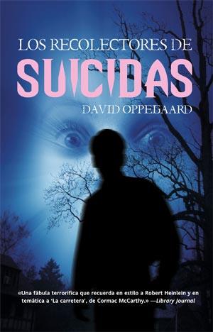 RECOLECTORES DE SUICIDAS | 9788498006483 | OPPERGAARD | Llibres Parcir | Llibreria Parcir | Llibreria online de Manresa | Comprar llibres en català i castellà online