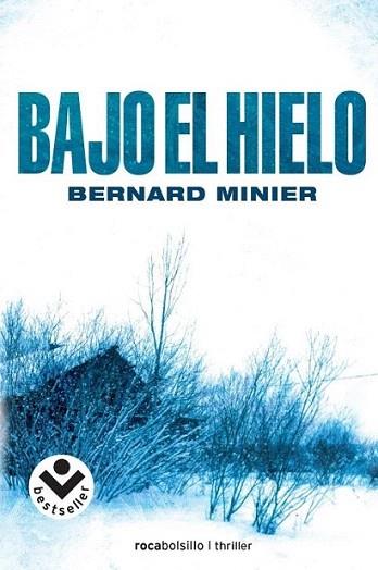 Bajo el hielo | 9788492833627 | Minier, Bernard | Llibres Parcir | Llibreria Parcir | Llibreria online de Manresa | Comprar llibres en català i castellà online