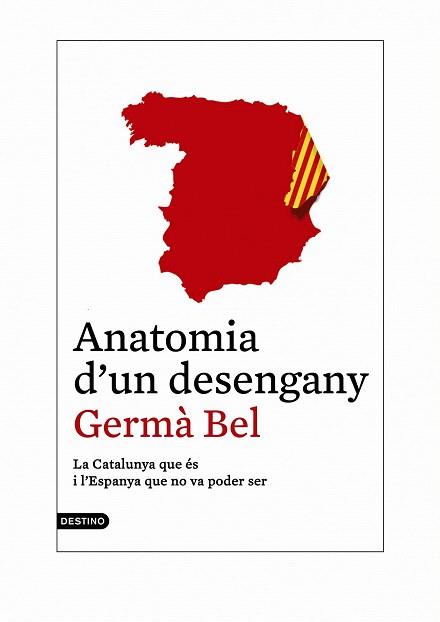 ANATOMIA D'UN DESENGANY | 9788497102421 | GERMÀ BEL | Llibres Parcir | Librería Parcir | Librería online de Manresa | Comprar libros en catalán y castellano online