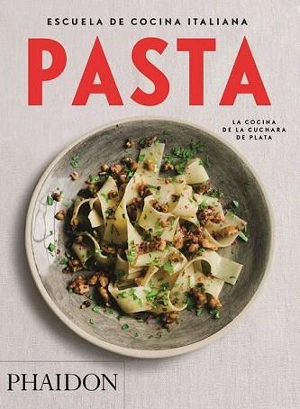 ESCUELA DE COCINA ITALIANA : PASTA | 9780714870892 | AA.VV | Llibres Parcir | Librería Parcir | Librería online de Manresa | Comprar libros en catalán y castellano online