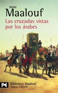 LAS CRUZADAS VISTAS POR LOS ARABES | 9788420656861 | MAALOUF AMIN | Llibres Parcir | Librería Parcir | Librería online de Manresa | Comprar libros en catalán y castellano online