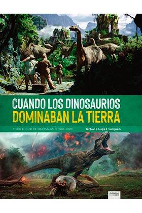 CUANDO LOS DINOSAURIOS DOMINABAN LA TIERRA | 9788418320323 | LÓPEZ SAN JUAN, OCTAVIO | Llibres Parcir | Librería Parcir | Librería online de Manresa | Comprar libros en catalán y castellano online