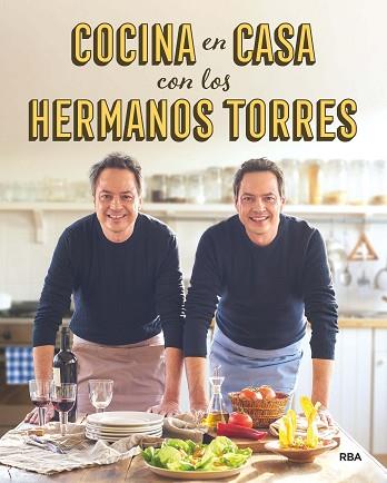 COCINA EN CASA CON LOS HERMANOS TORRES | 9788490567678 | TORRES , JAVIER/TORRES , SERGIO | Llibres Parcir | Librería Parcir | Librería online de Manresa | Comprar libros en catalán y castellano online