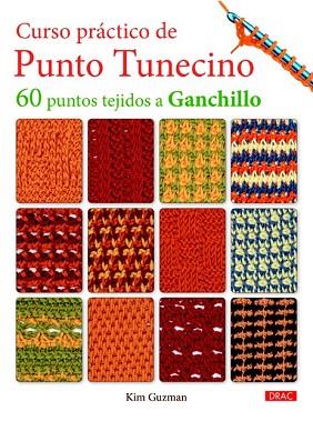 CURSO PRÁCTICO DE PUNTO TUNECINO | 9788498743944 | GUZMAN, KIM | Llibres Parcir | Llibreria Parcir | Llibreria online de Manresa | Comprar llibres en català i castellà online