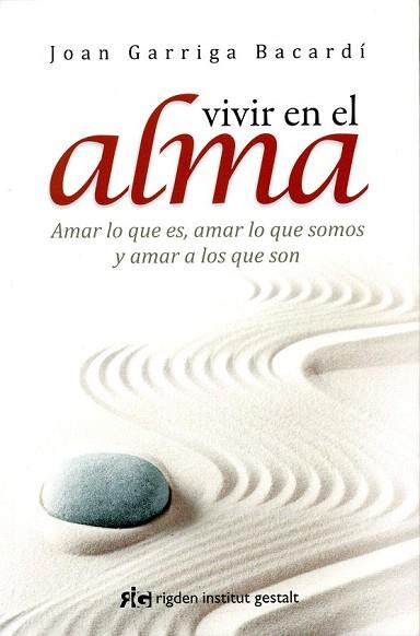 VIVIR EN EL ALMA | 9788494234842 | GARRIGA BACARDÍ, JOAN | Llibres Parcir | Llibreria Parcir | Llibreria online de Manresa | Comprar llibres en català i castellà online