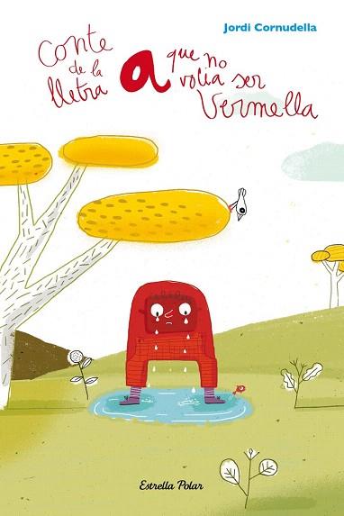 LA LLETRA A QUE NO VOLIA SER VERMELLA | 9788490575093 | JORDI CORNUDELLA MARTORELL | Llibres Parcir | Librería Parcir | Librería online de Manresa | Comprar libros en catalán y castellano online