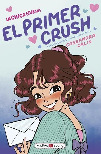 LA CHICA NUEVA 2: EL PRIMER CRUSH | 9791388136122 | CALIN, CASSANDRA | Llibres Parcir | Llibreria Parcir | Llibreria online de Manresa | Comprar llibres en català i castellà online