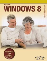 Windows 8 | 9788441532632 | Martos Rubio, Ana | Llibres Parcir | Librería Parcir | Librería online de Manresa | Comprar libros en catalán y castellano online