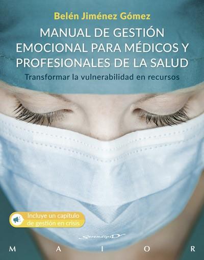 MANUAL DE GESTIÓN EMOCIONAL PARA MÉDICOS Y PROFESIONALES DE LA SALUD. TRANSFORMA | 9788433031044 | JIMÉNEZ GÓMEZ, BELÉN | Llibres Parcir | Llibreria Parcir | Llibreria online de Manresa | Comprar llibres en català i castellà online