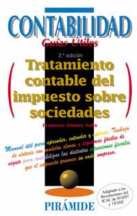 CONTABILIDAD TRATAMIENTO CONTABLE DEL IMPUESTO SOCIEDADES | 9788436818246 | Llibres Parcir | Llibreria Parcir | Llibreria online de Manresa | Comprar llibres en català i castellà online