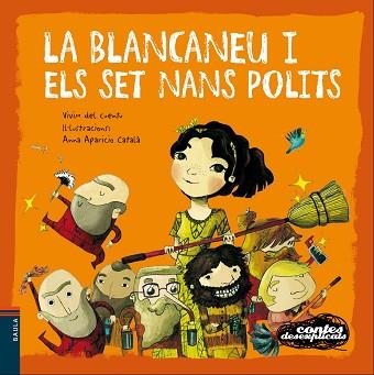 LA BLANCANEU I ELS SET NANS POLITS | 9788447930585 | VIVIM DEL CUENTU | Llibres Parcir | Librería Parcir | Librería online de Manresa | Comprar libros en catalán y castellano online