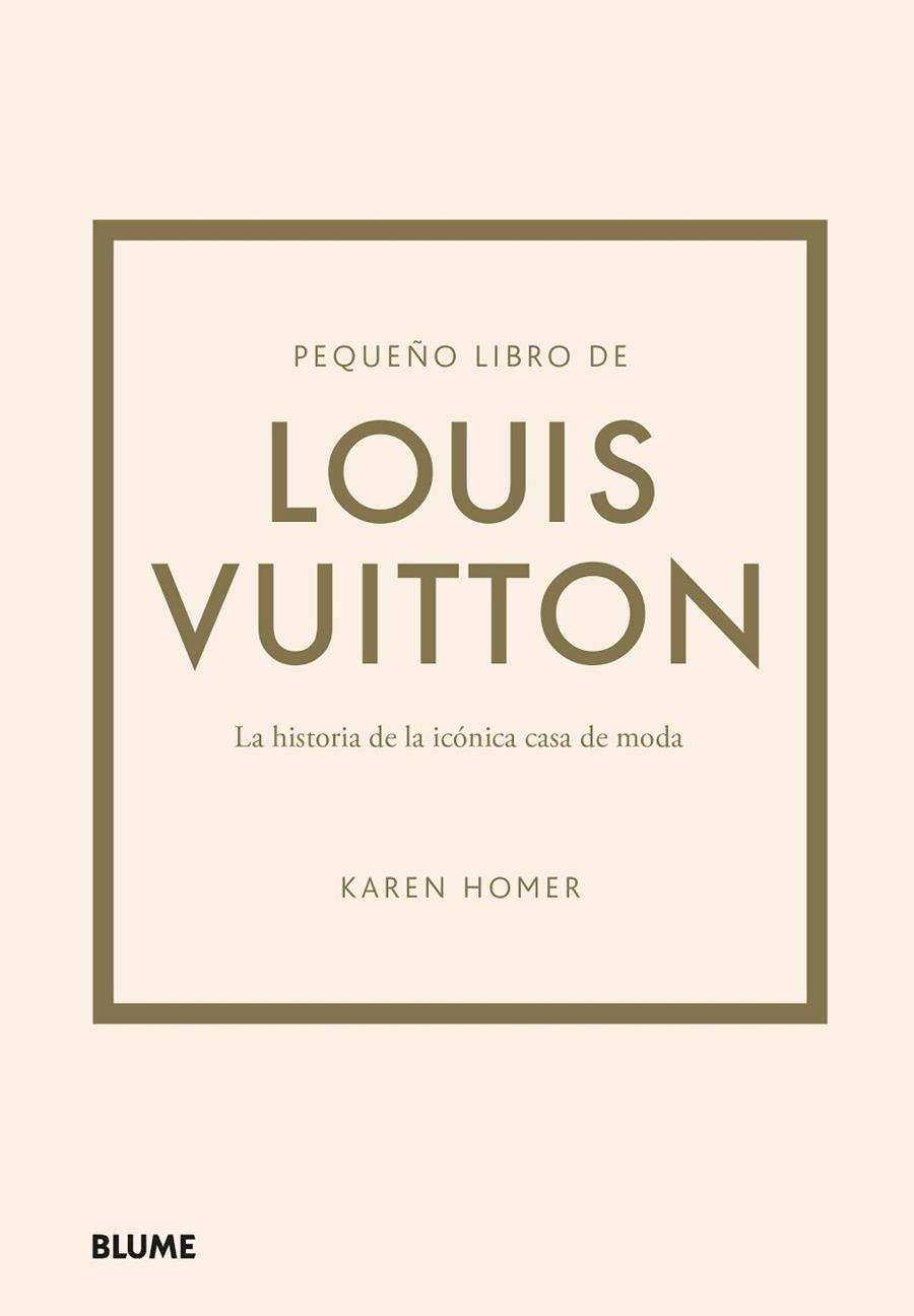 PEQUEÑO LIBRO DE LOUIS VUITTON | 9788419499554 | HOMER, KAREN | Llibres Parcir | Librería Parcir | Librería online de Manresa | Comprar libros en catalán y castellano online