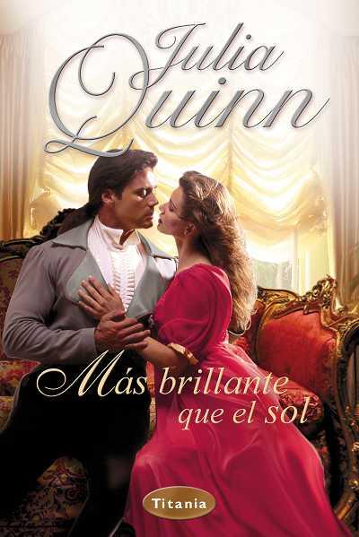 MAS BRILLANTE QUE EL SOL | 9788496711778 | QUINN JULIA | Llibres Parcir | Librería Parcir | Librería online de Manresa | Comprar libros en catalán y castellano online