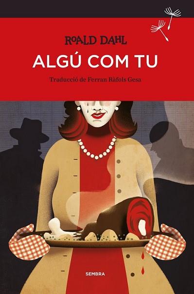 ALGÚ COM TU | 9788416698080 | DAHL, ROALD | Llibres Parcir | Librería Parcir | Librería online de Manresa | Comprar libros en catalán y castellano online