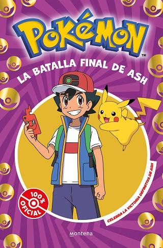 LA BATALLA FINAL DE ASH | 9788410050310 | THE POKÉMON COMPANY | Llibres Parcir | Librería Parcir | Librería online de Manresa | Comprar libros en catalán y castellano online