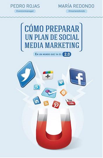 CÓMO PREPARAR UN PLAN DE SOCIAL MEDIA MARKETING | 9788498752632 | PEDRO ROJAS/MARÍA REDONDO | Llibres Parcir | Llibreria Parcir | Llibreria online de Manresa | Comprar llibres en català i castellà online