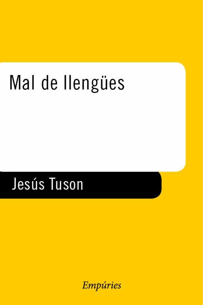 MAL DE LLENGUES | 9788475961415 | TUSON | Llibres Parcir | Librería Parcir | Librería online de Manresa | Comprar libros en catalán y castellano online