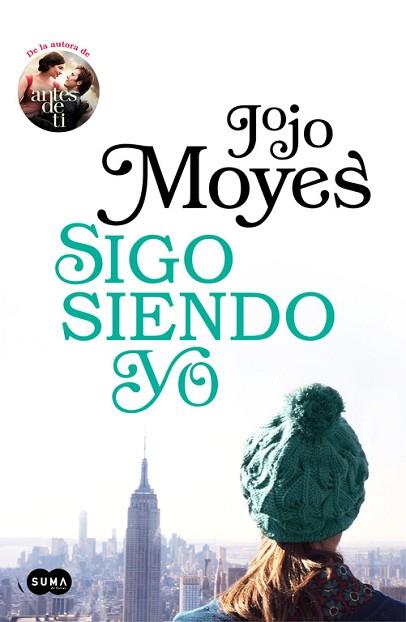 SIGO SIENDO YO (ANTES DE TI 3) | 9788491292395 | JOJO MOYES | Llibres Parcir | Llibreria Parcir | Llibreria online de Manresa | Comprar llibres en català i castellà online