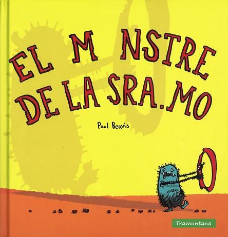 EL MONSTRE DE LA SRA.MO | 9788494304682 | BEAVIS BEAVIS, PAUL | Llibres Parcir | Llibreria Parcir | Llibreria online de Manresa | Comprar llibres en català i castellà online