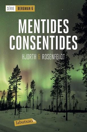 MENTIDES CONSENTIDES | 9788417423667 | HJORTH, MICHAEL/ROSENFELDT, HANS | Llibres Parcir | Librería Parcir | Librería online de Manresa | Comprar libros en catalán y castellano online