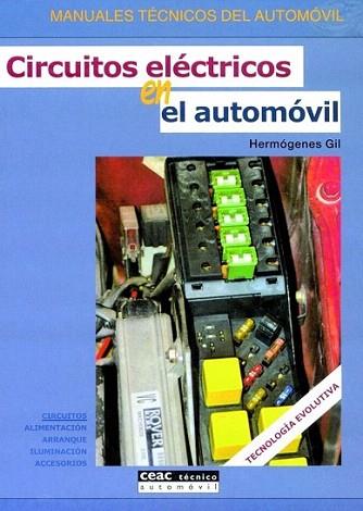 CIRCUITOS ELECTRICOS AUTOMOVIL | 9788432915758 | GIL | Llibres Parcir | Llibreria Parcir | Llibreria online de Manresa | Comprar llibres en català i castellà online