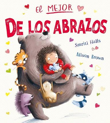 EL MEJOR DE LOS ABRAZOS | 9788491456773 | HALLS, SMRITI | Llibres Parcir | Llibreria Parcir | Llibreria online de Manresa | Comprar llibres en català i castellà online