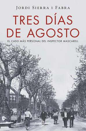TRES DÍAS DE AGOSTO (INSPECTOR MASCARELL 7) | 9788401016875 | SIERRA I FABRA, JORDI | Llibres Parcir | Llibreria Parcir | Llibreria online de Manresa | Comprar llibres en català i castellà online