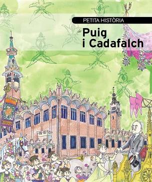 PETITA HISTòRIA DE PUIG I CADAFALCH | 9788499791340 | ALCOLEA I GIL, SANTIAGO | Llibres Parcir | Librería Parcir | Librería online de Manresa | Comprar libros en catalán y castellano online