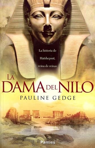 LA DAMA DEL NILO | 9788416970230 | GEDGE, PAULINE | Llibres Parcir | Librería Parcir | Librería online de Manresa | Comprar libros en catalán y castellano online
