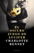 EL OSCURO JUEGO DE LUCIFER | 9788415952664 | BENNET, CHARLOTTE | Llibres Parcir | Llibreria Parcir | Llibreria online de Manresa | Comprar llibres en català i castellà online