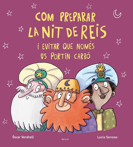 COM PREPARAR LA NIT DE REIS I EVITAR QUE NOMÉS US PORTIN CARBÓ | 9788447951222 | VENDRELL CORRONS, OSCAR | Llibres Parcir | Llibreria Parcir | Llibreria online de Manresa | Comprar llibres en català i castellà online