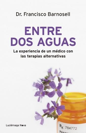 Entre dos aguas | 9788492545780 | Dr.Francisco Barnosell | Llibres Parcir | Llibreria Parcir | Llibreria online de Manresa | Comprar llibres en català i castellà online