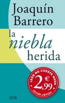 LA NIEBLA HERIDA ZETA | 9788498725520 | JOAQUIN M BARRERO | Llibres Parcir | Librería Parcir | Librería online de Manresa | Comprar libros en catalán y castellano online