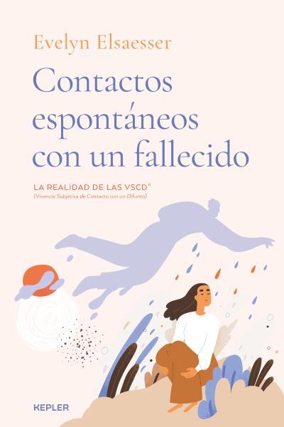 CONTACTOS ESPONTÁNEOS CON UN FALLECIDO | 9788416344741 | ELSAESSER-VALARINO, EVELYN | Llibres Parcir | Librería Parcir | Librería online de Manresa | Comprar libros en catalán y castellano online