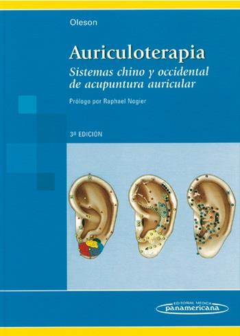 OLESON:AURICULOTERAPIA 3ED. | 9789500616201 | OLESON, TERRY | Llibres Parcir | Librería Parcir | Librería online de Manresa | Comprar libros en catalán y castellano online
