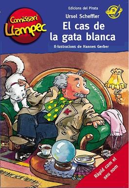 COMISSARI LLAMPEC 9 EL CAS DE LA GATA BLANCA | 9788494009327 | SCHEFFLER, URSEL/GERBER, HANNES | Llibres Parcir | Librería Parcir | Librería online de Manresa | Comprar libros en catalán y castellano online