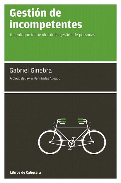 Gestión de incompetentes | 9788493775711 | Ginebra Serrabou, Gabriel | Llibres Parcir | Librería Parcir | Librería online de Manresa | Comprar libros en catalán y castellano online