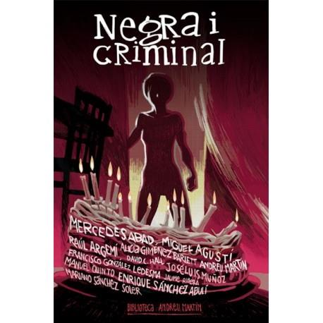 NEGRA I CRIMINAL | 9788417432201 | ABAD, MERCEDES | Llibres Parcir | Llibreria Parcir | Llibreria online de Manresa | Comprar llibres en català i castellà online